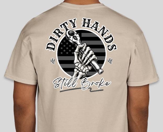 Dirty Hands Still Broke T-Shirt