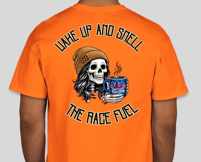 Wake Up and Smell The Race Fuel Shirt FEMALE