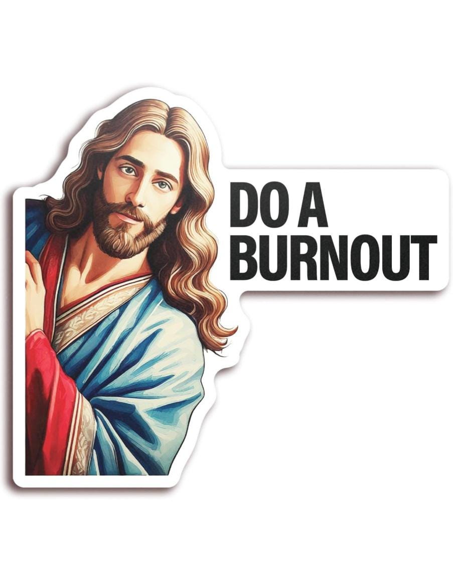 DO A BURNOUT Jesus racing Sticker Decal