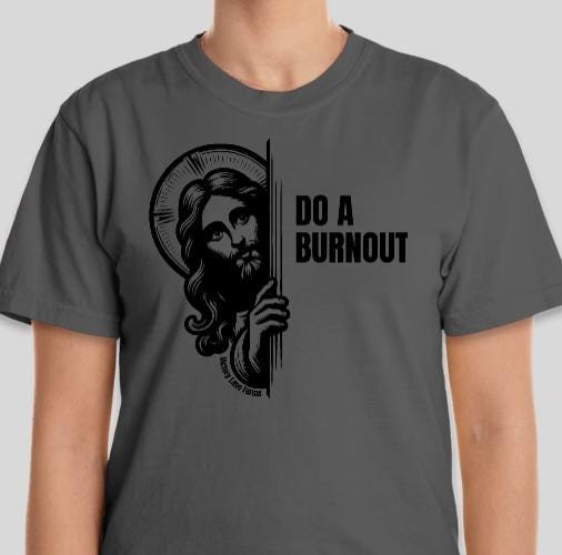 Jesus Do A Burnout Racing Shirt