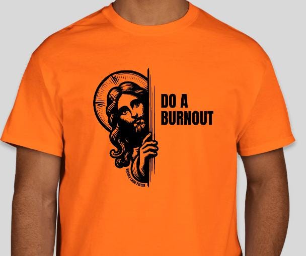 Jesus Do A Burnout Racing Shirt