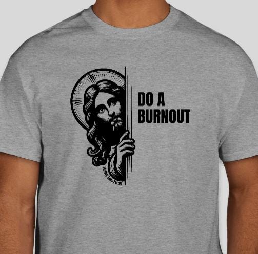Jesus Do A Burnout Racing Shirt