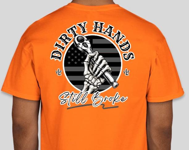 Dirty Hands Still Broke T-Shirt