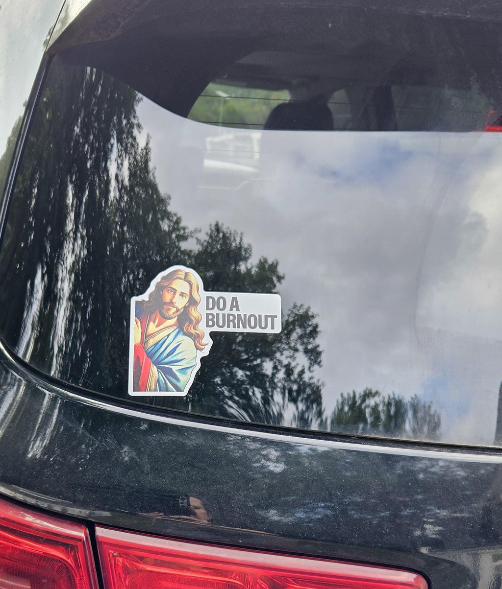 DO A BURNOUT Jesus racing Sticker Decal