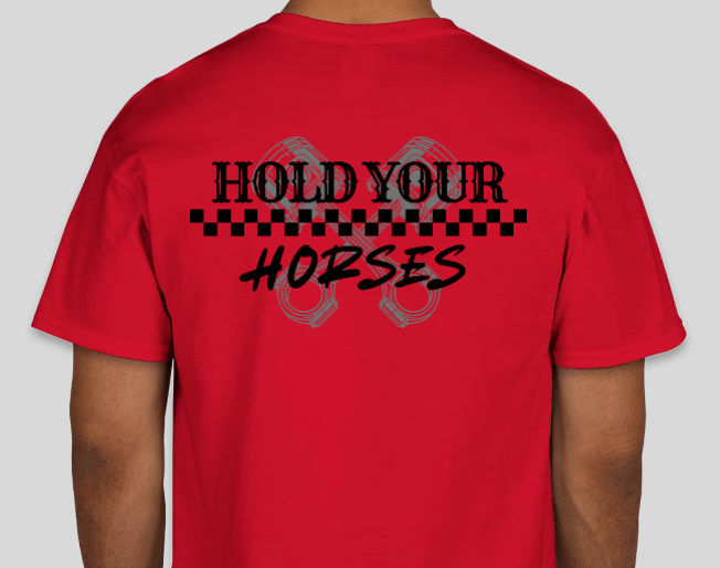 Hold Your Horses Grey Piston Racing Shirt