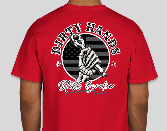 Dirty Hands Still Broke T-Shirt