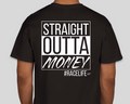 Straight Outta Money T-Shirt