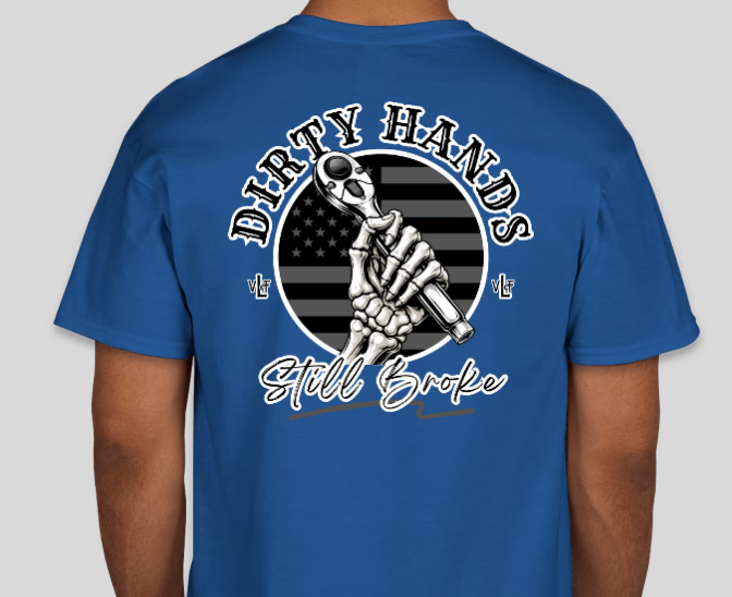 Dirty Hands Still Broke T-Shirt