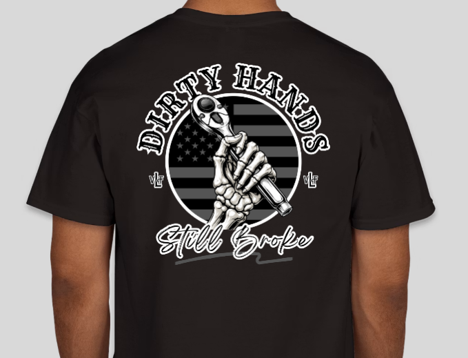 Dirty Hands Still Broke T-Shirt