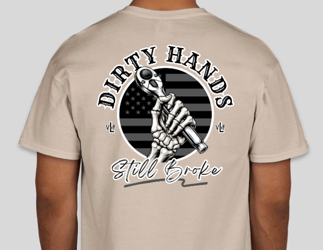 Dirty Hands Still Broke T-Shirt