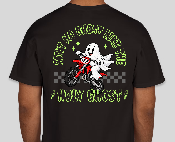 Ain't No Ghost Like The Holy Ghost T-Shirt