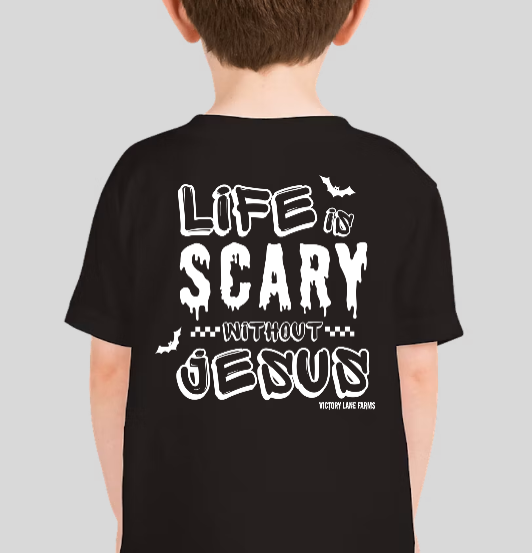 Life is Scary Without Jesus T-Shirt
