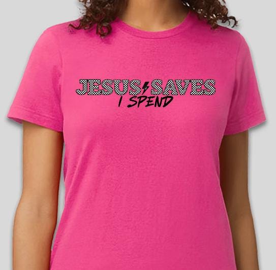 Jesus Saves I Spend Racing Shirt