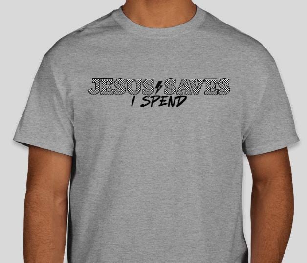 Jesus Saves I Spend Racing Shirt
